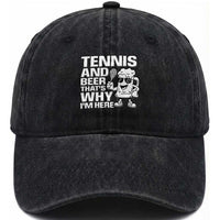Funny Tennis And Beer That Is Why I Am Here Washed Cotton Baseball Cap