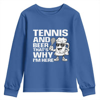 Funny Tennis And Beer That Is Why I Am Here Youth Sweatshirt - Wonder Print Shop