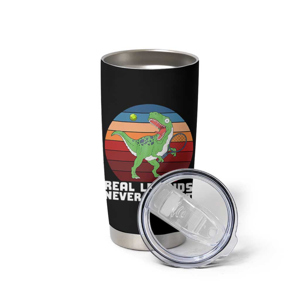Retro Dinosaur Tennis Player Tumbler Cup Real Legends Never Extinct - Wonder Print Shop