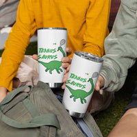 Funny Tennis Dinosaur Tennis Lover Tumbler Cup Gift For Tennis Fans - Wonder Print Shop