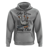 Funny Silly Goose Tennis Club Hoodie Tennis Lover Gift - Wonder Print Shop