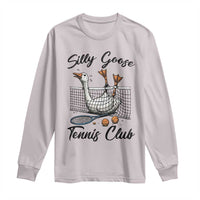 Funny Silly Goose Tennis Club Long Sleeve Shirt Tennis Lover Gift - Wonder Print Shop