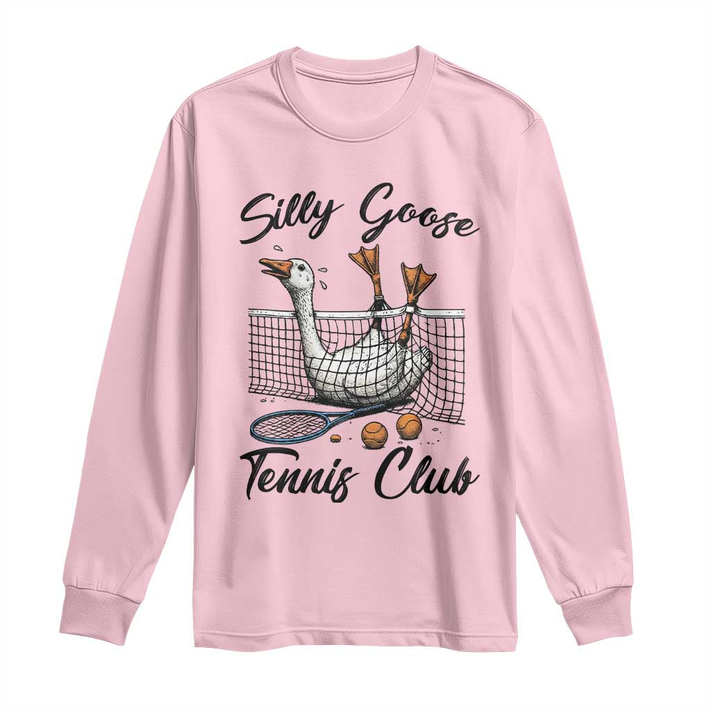 Funny Silly Goose Tennis Club Long Sleeve Shirt Tennis Lover Gift - Wonder Print Shop