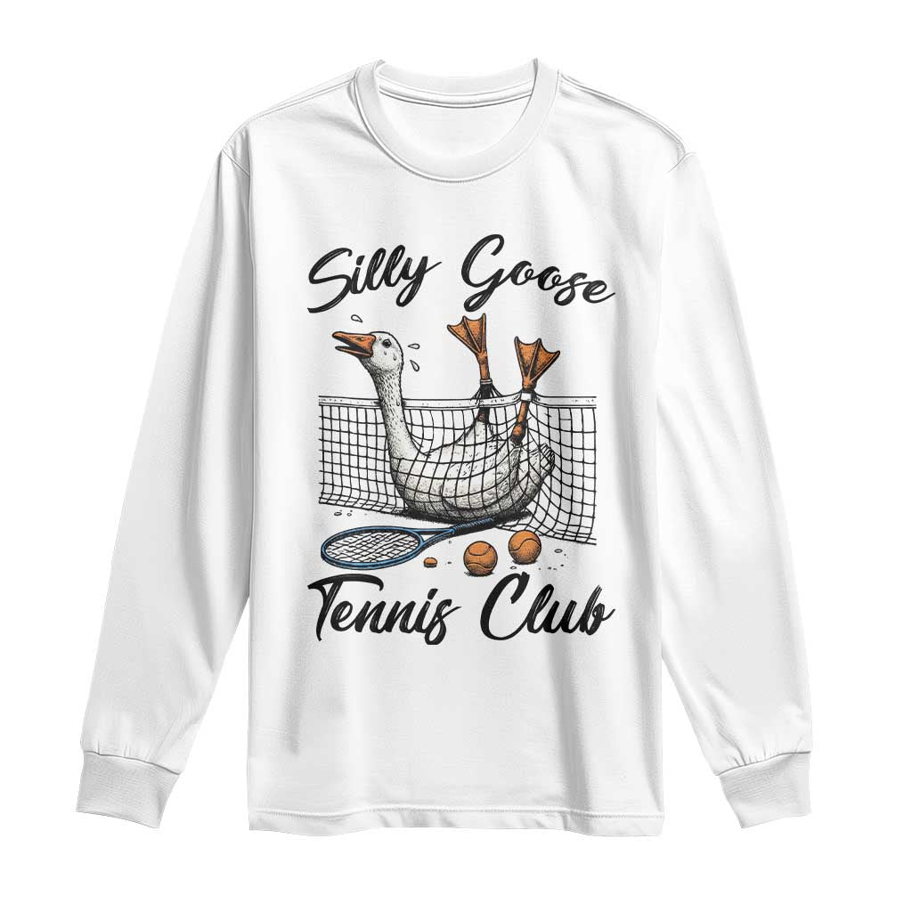 Funny Silly Goose Tennis Club Long Sleeve Shirt Tennis Lover Gift - Wonder Print Shop