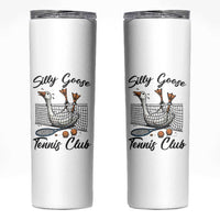 Funny Silly Goose Tennis Club Skinny Tumbler Tennis Lover Gift - Wonder Print Shop