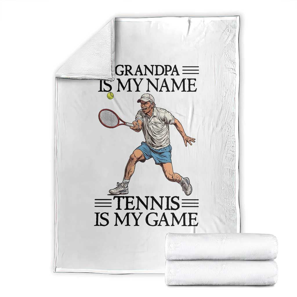 Grandpa Is My Name Tennis Is My Game Throw Blanket Funny Tennis Quote - Wonder Print Shop
