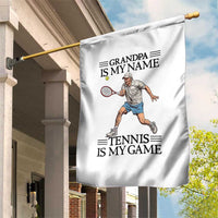 Grandpa Is My Name Tennis Is My Game Garden Flag Funny Tennis Quote - Wonder Print Shop