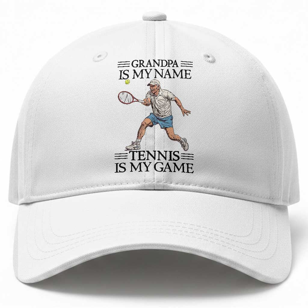 Grandpa Is My Name Tennis Is My Game Baseball Cap Funny Tennis Quote