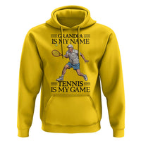 Grandpa Is My Name Tennis Is My Game Hoodie Funny Tennis Quote - Wonder Print Shop