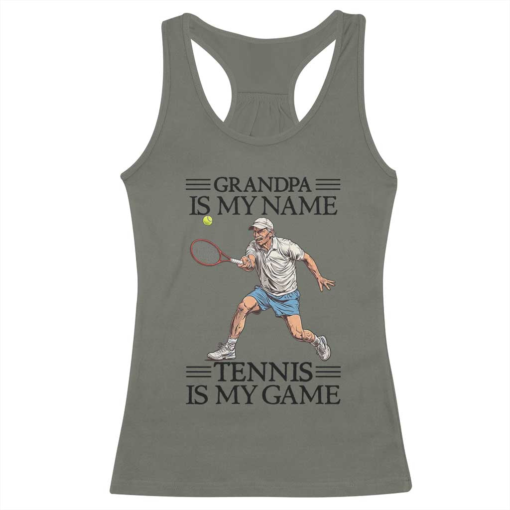 Grandpa Is My Name Tennis Is My Game Racerback Tank Top Funny Tennis Quote - Wonder Print Shop