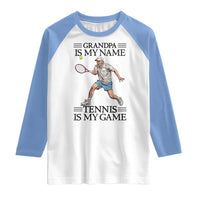 Grandpa Is My Name Tennis Is My Game Raglan Shirt Funny Tennis Quote - Wonder Print Shop