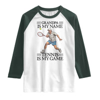 Grandpa Is My Name Tennis Is My Game Raglan Shirt Funny Tennis Quote - Wonder Print Shop