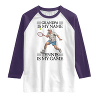 Grandpa Is My Name Tennis Is My Game Raglan Shirt Funny Tennis Quote - Wonder Print Shop
