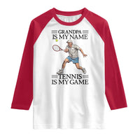 Grandpa Is My Name Tennis Is My Game Raglan Shirt Funny Tennis Quote - Wonder Print Shop