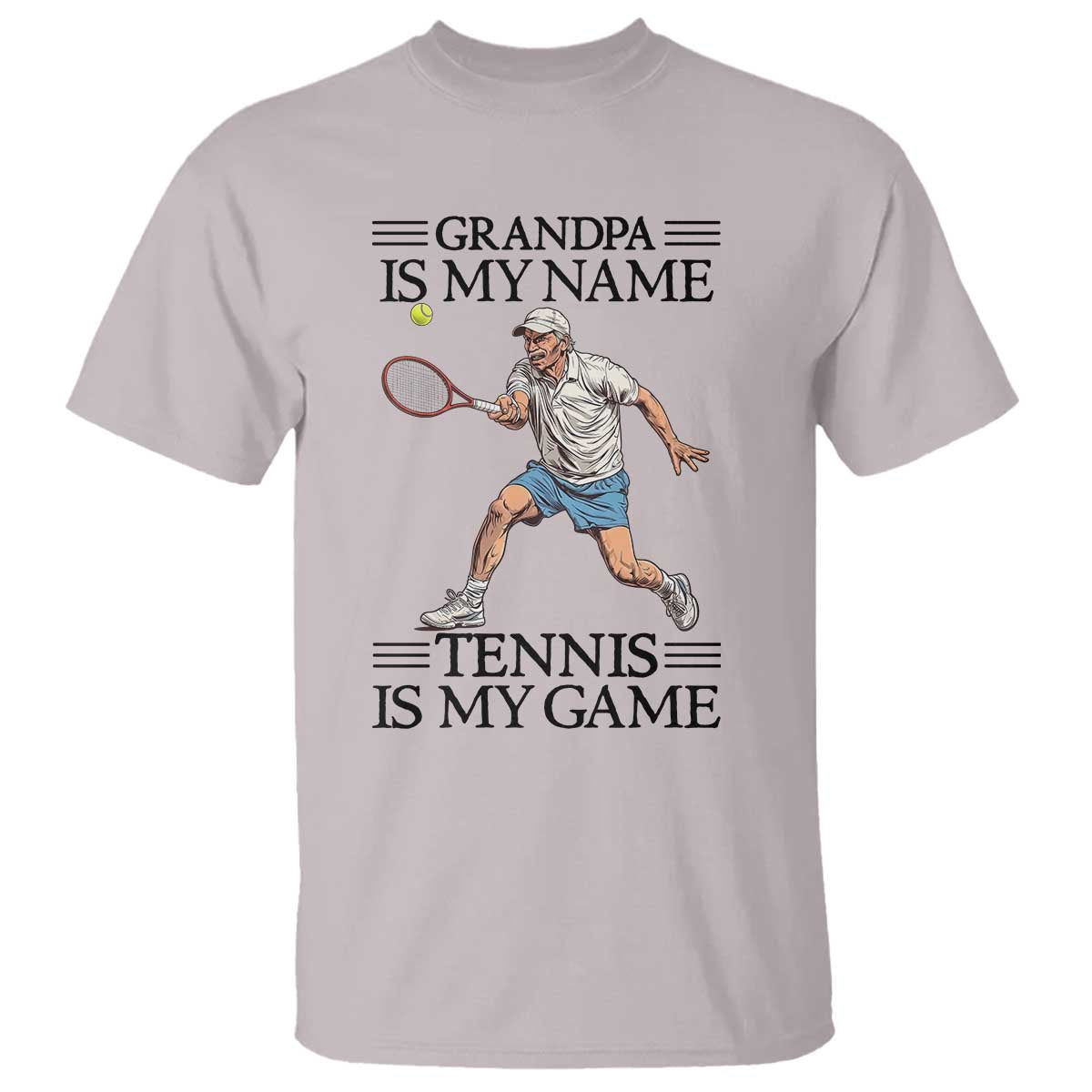 Grandpa Is My Name Tennis Is My Game T Shirt Funny Tennis Quote - Wonder Print Shop
