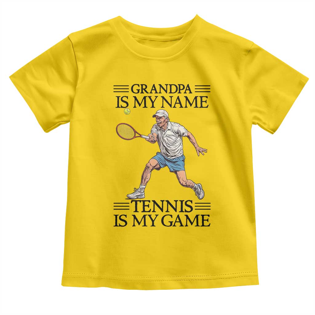 Grandpa Is My Name Tennis Is My Game Toddler T Shirt Funny Tennis Quote - Wonder Print Shop