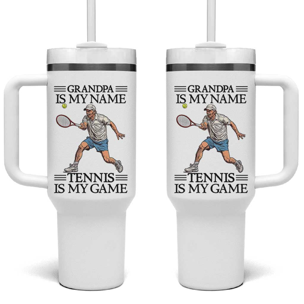 Grandpa Is My Name Tennis Is My Game Tumbler With Handle Funny Tennis Quote - Wonder Print Shop