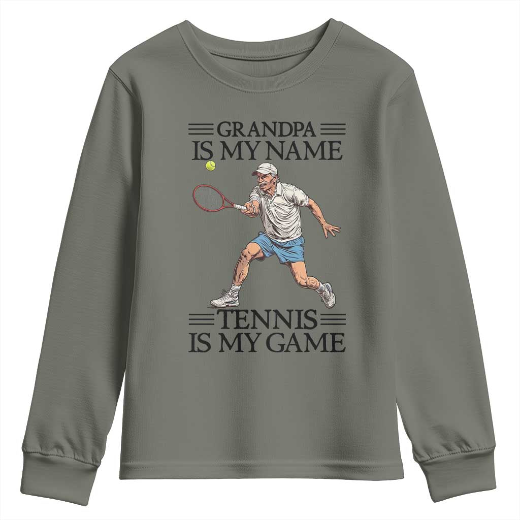 Grandpa Is My Name Tennis Is My Game Youth Sweatshirt Funny Tennis Quote - Wonder Print Shop