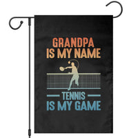 Funny Grandpa Tennis Quote Garden Flag Tennis Is My Game - Wonder Print Shop