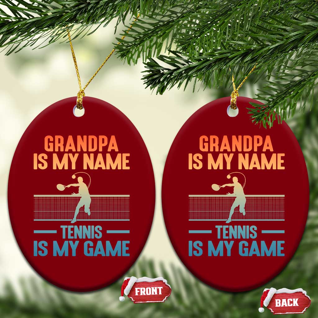 Funny Grandpa Tennis Quote Ceramic Ornament Tennis Is My Game - Wonder Print Shop
