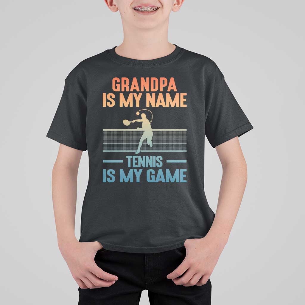 Funny Grandpa Tennis Quote T Shirt For Kid Tennis Is My Game - Wonder Print Shop
