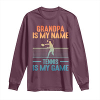 Funny Grandpa Tennis Quote Long Sleeve Shirt Tennis Is My Game - Wonder Print Shop