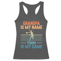 Funny Grandpa Tennis Quote Racerback Tank Top Tennis Is My Game - Wonder Print Shop