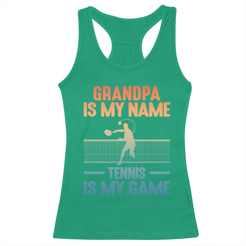 Funny Grandpa Tennis Quote Racerback Tank Top Tennis Is My Game - Wonder Print Shop