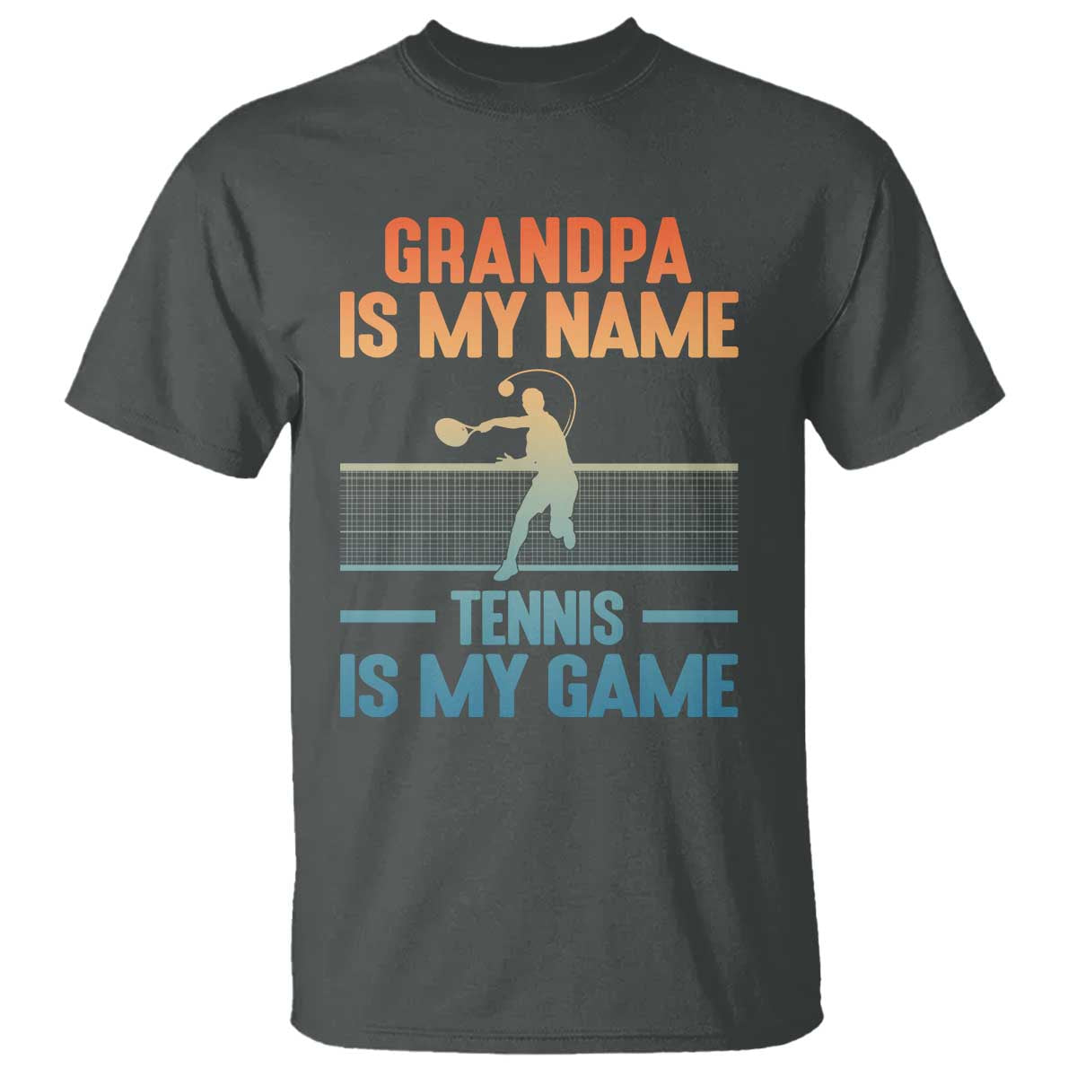 Funny Grandpa Tennis Quote T Shirt Tennis Is My Game - Wonder Print Shop