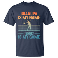 Funny Grandpa Tennis Quote T Shirt Tennis Is My Game - Wonder Print Shop