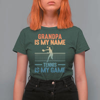 Funny Grandpa Tennis Quote T Shirt For Women Tennis Is My Game - Wonder Print Shop