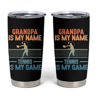 Funny Grandpa Tennis Quote Tumbler Cup Tennis Is My Game - Wonder Print Shop