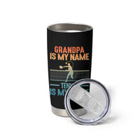Funny Grandpa Tennis Quote Tumbler Cup Tennis Is My Game - Wonder Print Shop