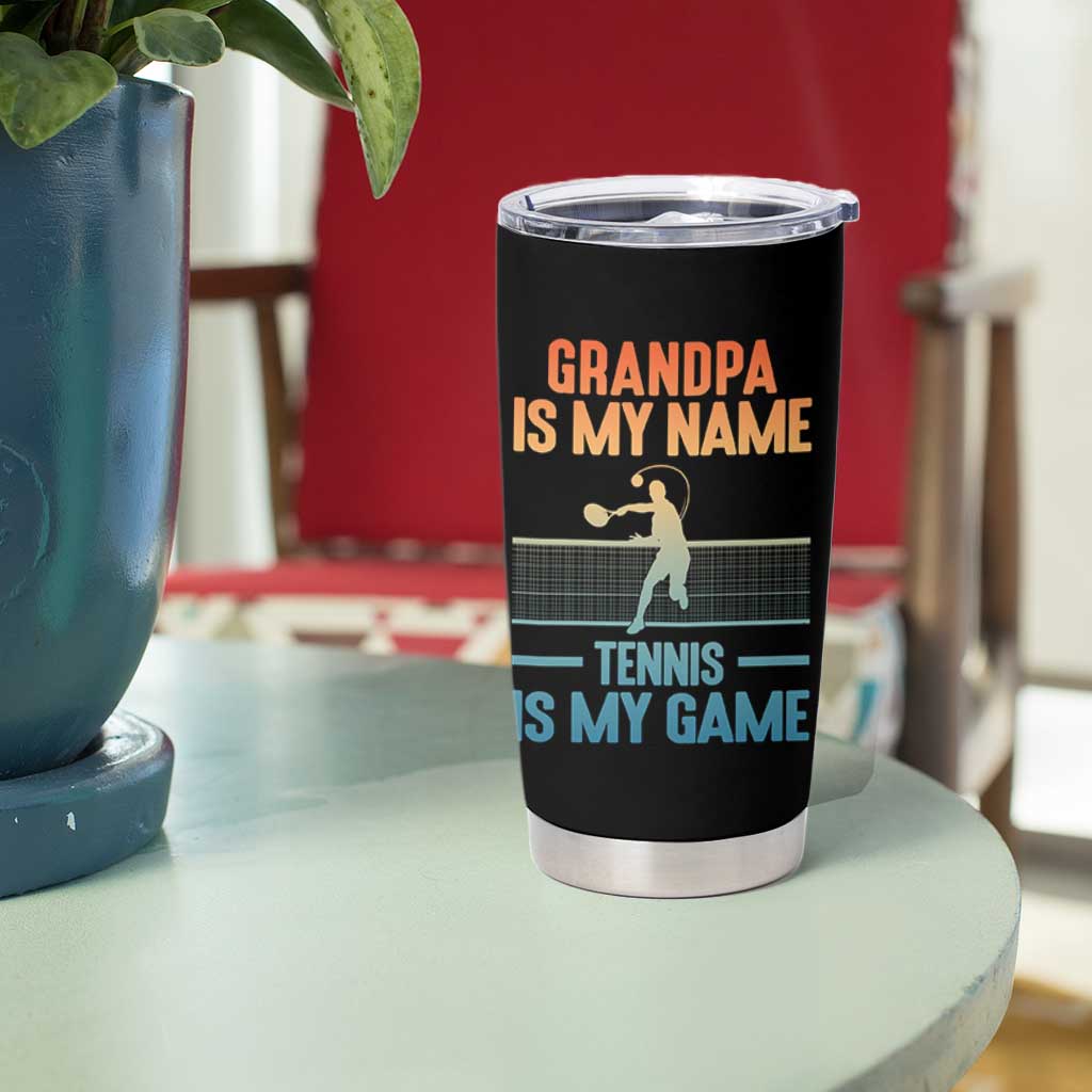 Funny Grandpa Tennis Quote Tumbler Cup Tennis Is My Game - Wonder Print Shop