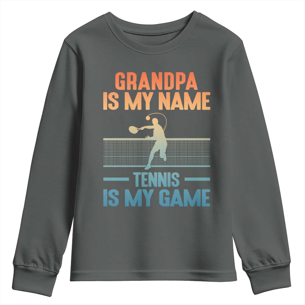 Funny Grandpa Tennis Quote Youth Sweatshirt Tennis Is My Game - Wonder Print Shop