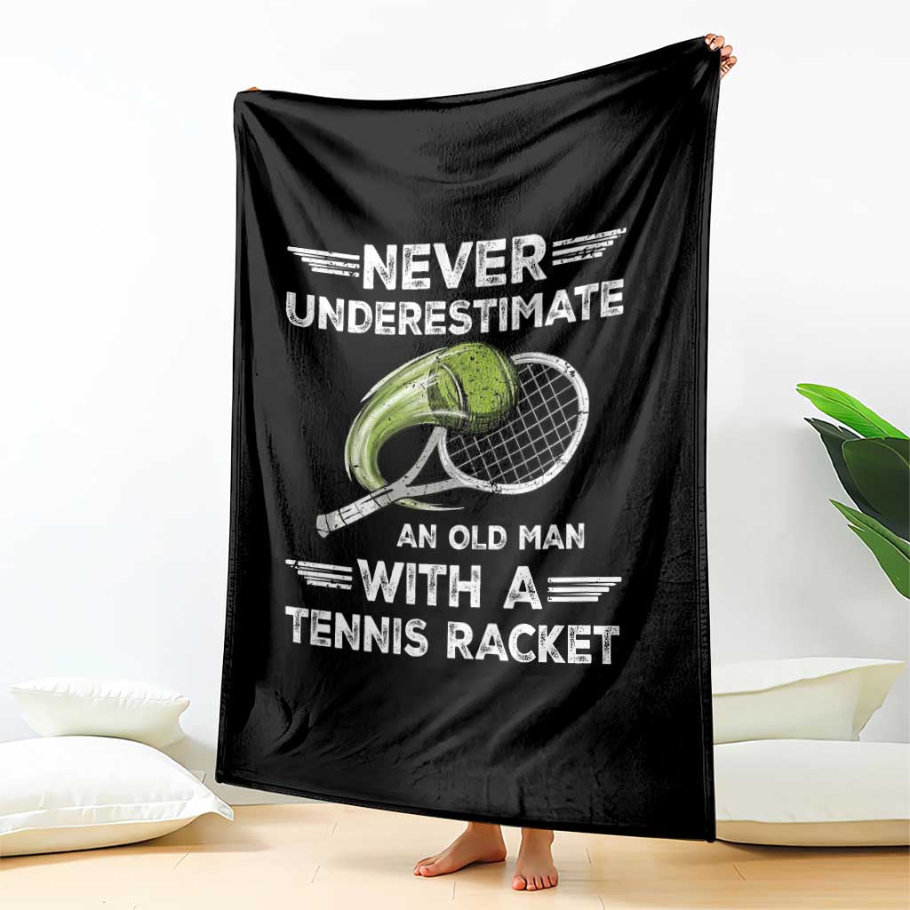 Never Underestimate An Old Man With A Tennis Racket Throw Blanket Funny Tennis Fan - Wonder Print Shop