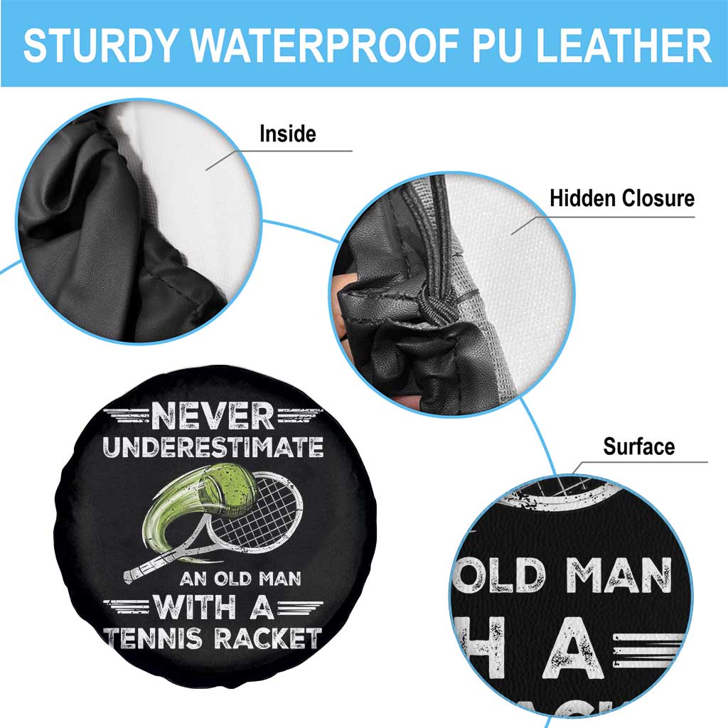 Never Underestimate An Old Man With A Tennis Racket Spare Tire Cover Funny Tennis Fan - Wonder Print Shop