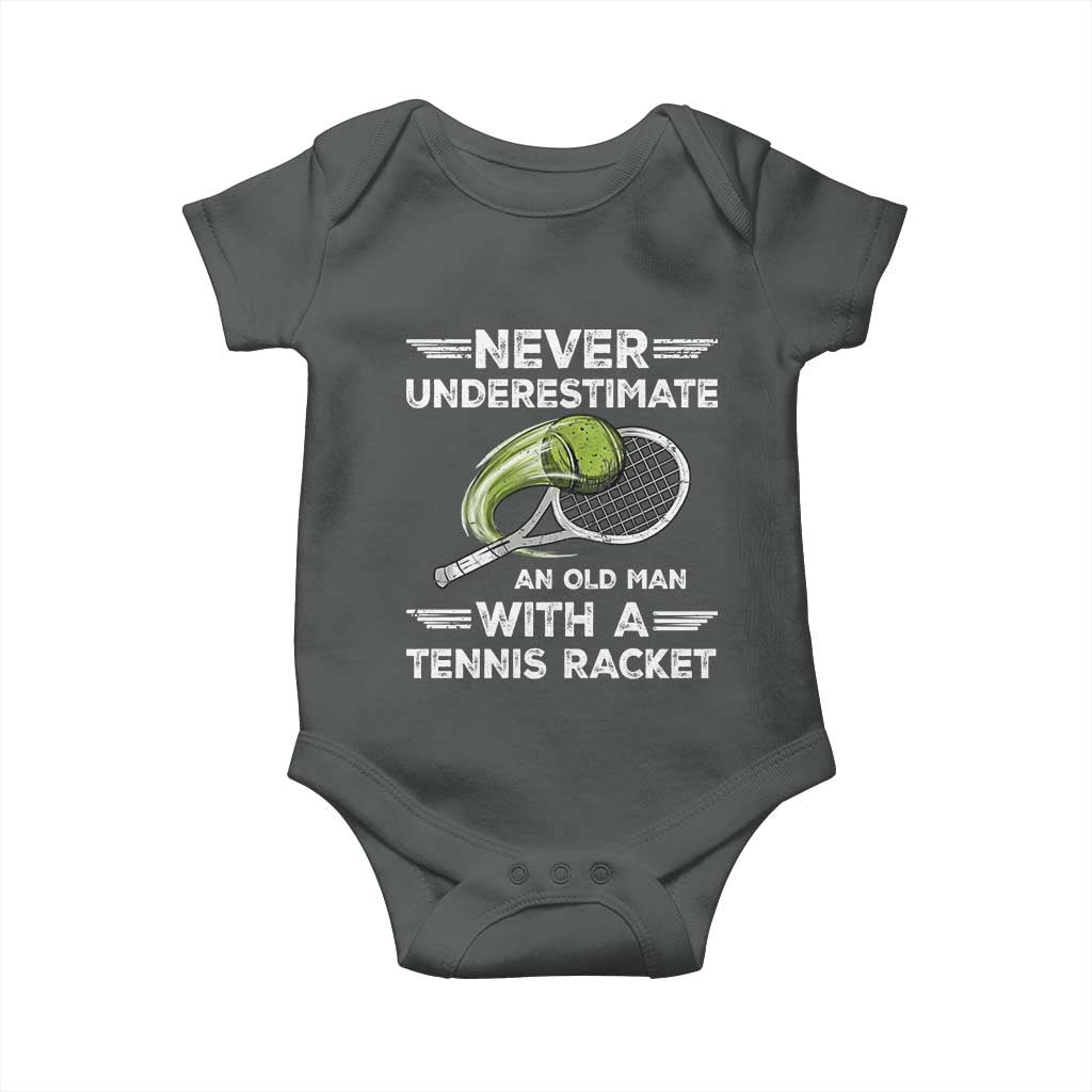 Never Underestimate An Old Man With A Tennis Racket Baby Onesie Funny Tennis Fan - Wonder Print Shop