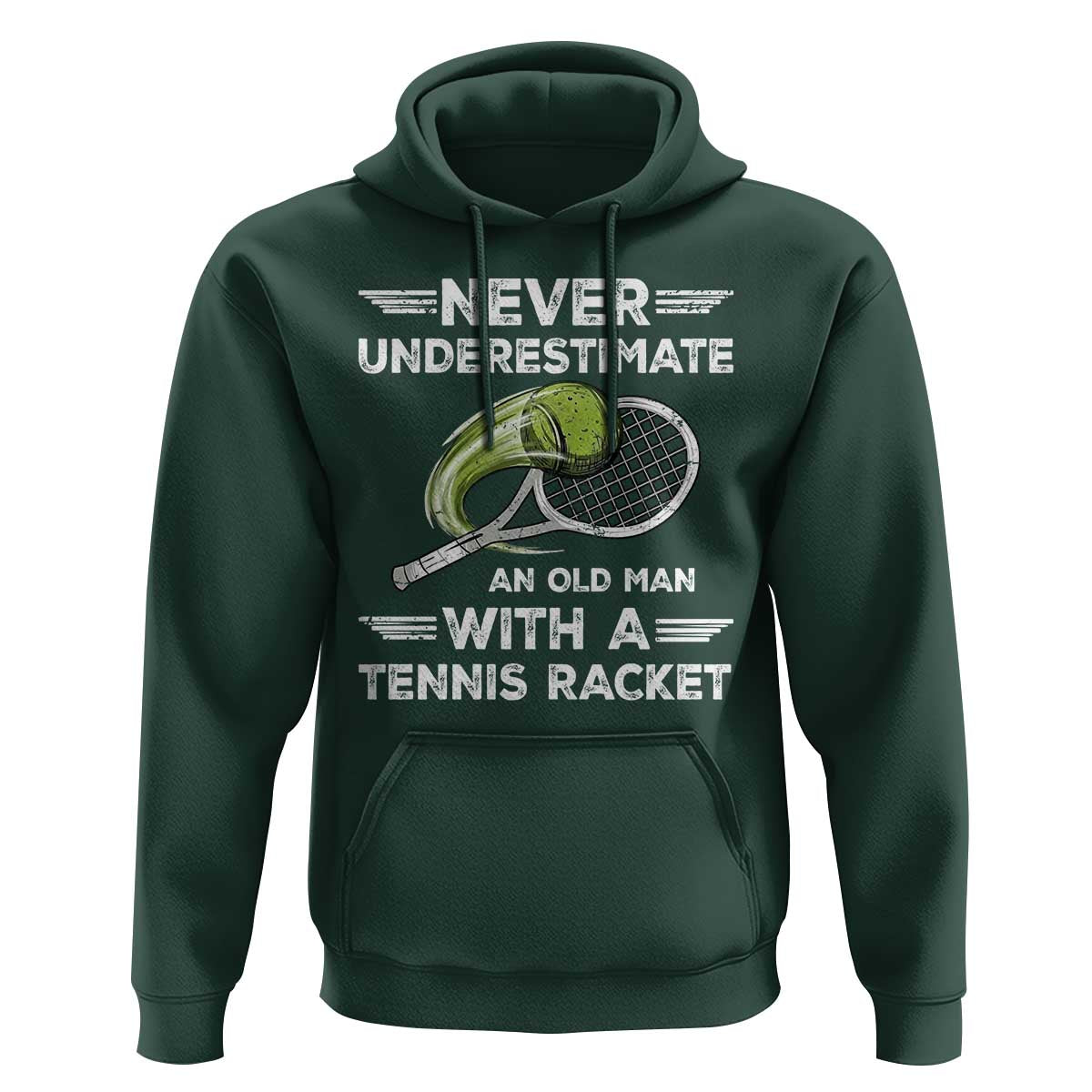 Never Underestimate An Old Man With A Tennis Racket Hoodie Funny Tennis Fan - Wonder Print Shop