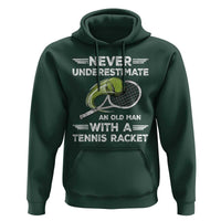 Never Underestimate An Old Man With A Tennis Racket Hoodie Funny Tennis Fan - Wonder Print Shop