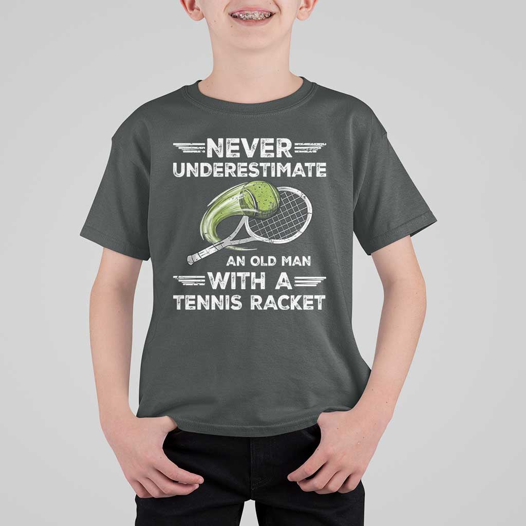 Never Underestimate An Old Man With A Tennis Racket T Shirt For Kid Funny Tennis Fan - Wonder Print Shop