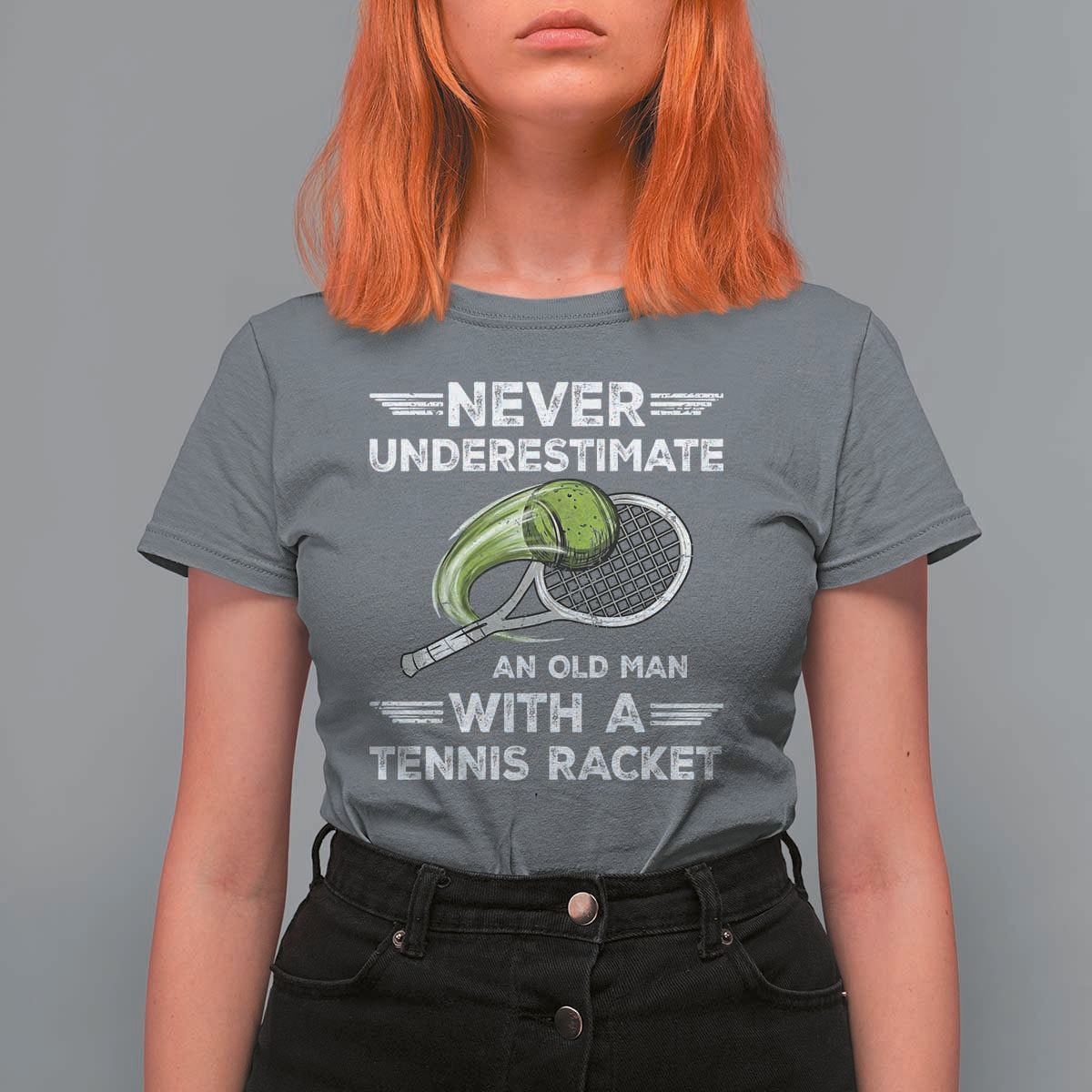 Never Underestimate An Old Man With A Tennis Racket T Shirt For Women Funny Tennis Fan - Wonder Print Shop