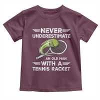 Never Underestimate An Old Man With A Tennis Racket Toddler T Shirt Funny Tennis Fan - Wonder Print Shop