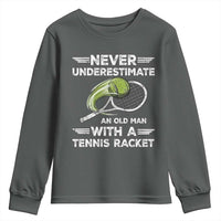 Never Underestimate An Old Man With A Tennis Racket Youth Sweatshirt Funny Tennis Fan - Wonder Print Shop