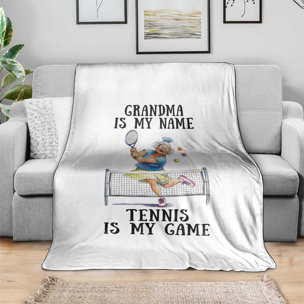 Funny Tennis Quote Throw Blanket Grandma Is My Name Tennis Is My Game - Wonder Print Shop