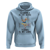 Funny Tennis Quote Hoodie Grandma Is My Name Tennis Is My Game - Wonder Print Shop