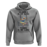 Funny Tennis Quote Hoodie Grandma Is My Name Tennis Is My Game - Wonder Print Shop