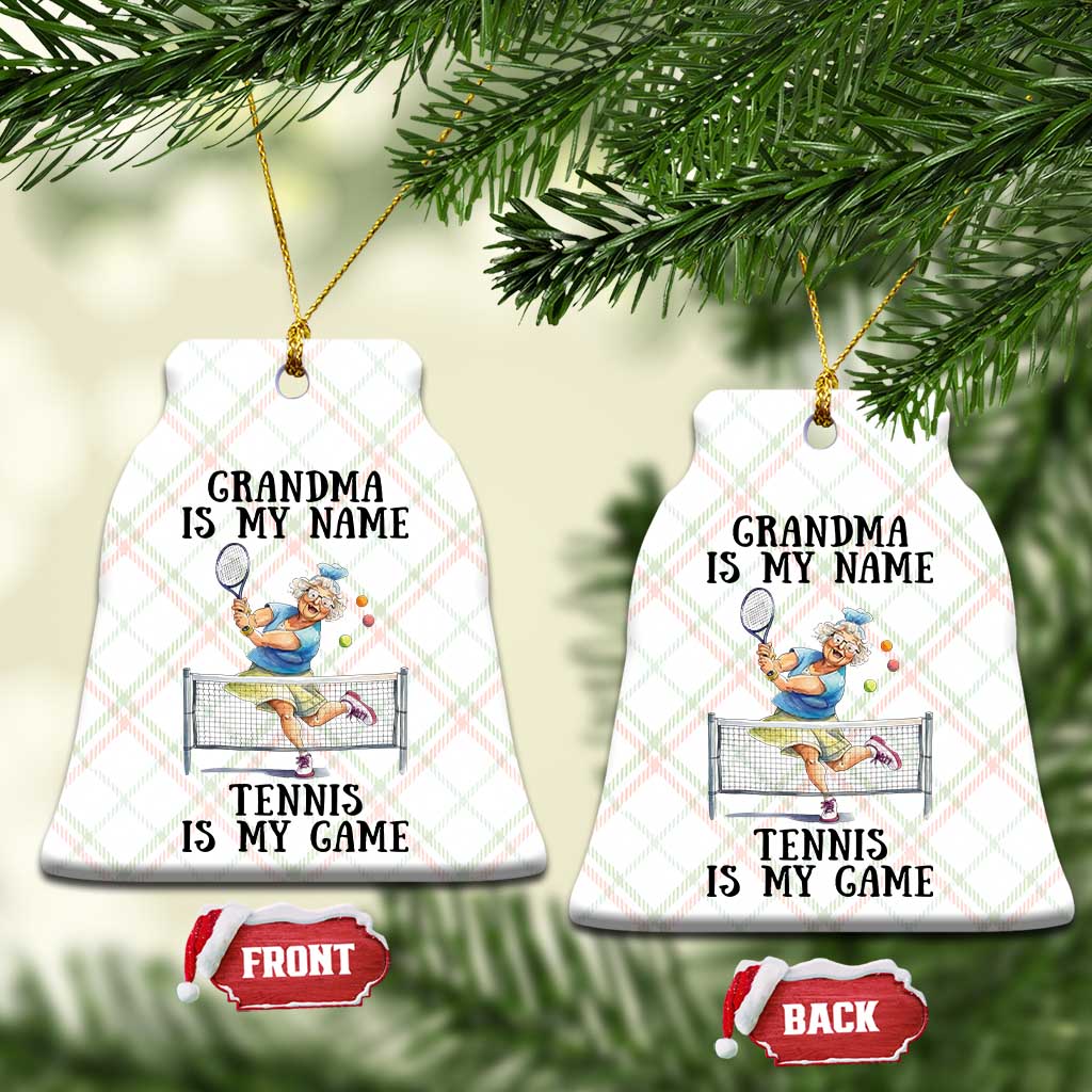 Funny Tennis Quote Ceramic Ornament Grandma Is My Name Tennis Is My Game - Wonder Print Shop