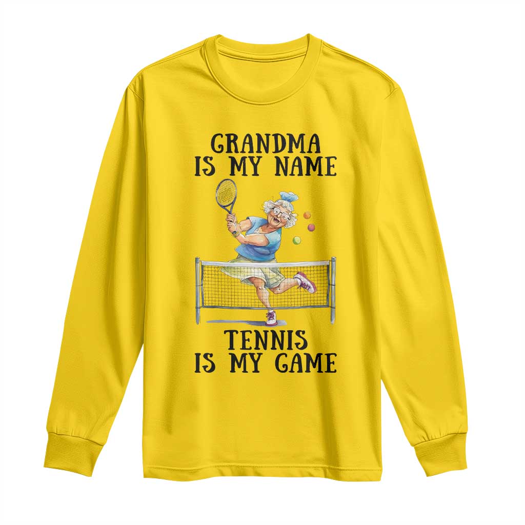 Funny Tennis Quote Long Sleeve Shirt Grandma Is My Name Tennis Is My Game - Wonder Print Shop