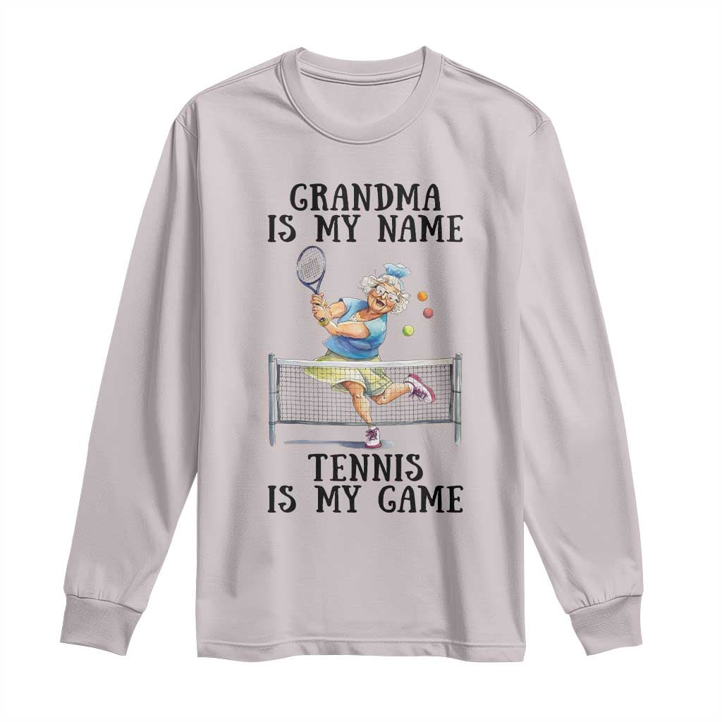 Funny Tennis Quote Long Sleeve Shirt Grandma Is My Name Tennis Is My Game - Wonder Print Shop